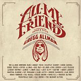ALLMAN GREGG /USA/ - All my friends-2cd-celebrating the songs & voice of…