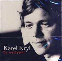 KRYL KAREL - To nejlepší-reedice 2009