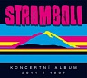 STROMBOLI - Koncertní album-2cd:1997+2014