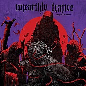 UNEARTHLY TRANCE /USA/ - Stalking the ghost