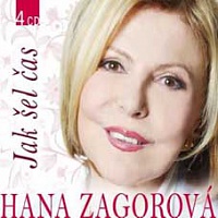 ZAGOROVÁ HANA - Jak šel čas-4cd:compilations
