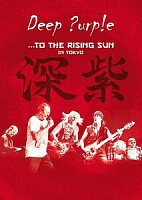 DEEP PURPLE - …to the rising sun(in tokyo)