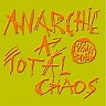 Anarchie a total chaos
