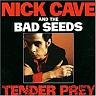 CAVE NICK & THE BAD SEEDS - Tender prey-reedice 2010