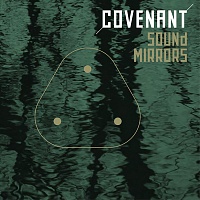 COVENANT /SWE/ - Sound mirrors