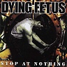 DYING FETUS /USA/ - Stop at nothing