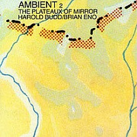 ENO BRIAN - Ambient 2:the plateaux of mirror-remastered 09