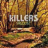 KILLERS THE /USA/ - Sawdust (compilations/b-sides)