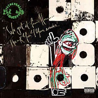 A TRIBE CALLED QUEST /USA/ - We got it from here…thank you 4 your service
