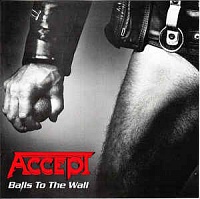 ACCEPT - Balls to the wall-reedice 2002