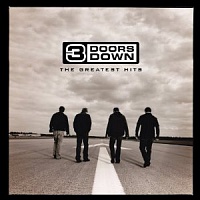 3 DOORS DOWN THE - Greatest hits