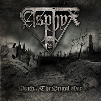 ASPHYX /NTL/ - Death…the brutal way