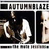 AUTUMNBLAZE /GER/ - The mute sessions-best of (compilation)