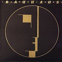 BAUHAUS - 1973-1983:vol.1