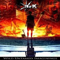 ARK /UK/ - Wild untamed imaginings