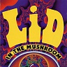 LID /USA/ - In the mushroom