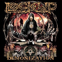LOCK UP (ex.NAPALM DEATH) - Demonization-digipack