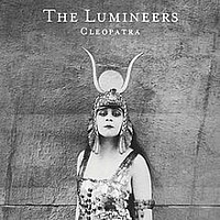 LUMINEERS THE /USA/ - Cleopatra