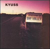 KYUSS /USA/ - Welcome to sky valley
