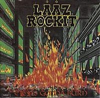 LAAZ ROCKIT - City´s gonna burn-reedice 2009