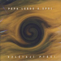 LÁBUS PEPA A SPOL. - Vzlétající ptáci