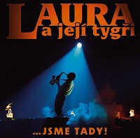 LAURA A JEJÍ TYGŘI - …jsme tady!(best of 1985-2005)