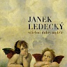 LEDECKÝ JANEK - Všichni dobří andělé