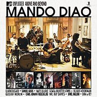MANDO DIADO /SWE/ - Above and beyond-mtv unplugged