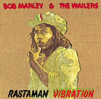 MARLEY BOB & THE WAILERS - Rastaman vibration