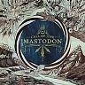 MASTODON /USA/ - Call of the mastodon-reedice 2011