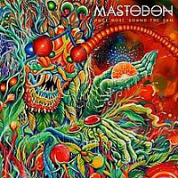 MASTODON /USA/ - Once more ´round the sun