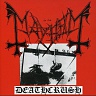 MAYHEM /NOR/ - Deathcrush-ep-reedice 1999