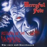 MERCYFUL FATE - Return of the vampire-reedice 2016