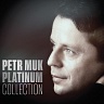 MUK PETR - Platinum collection-3cd:the best of