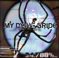 MY DYING BRIDE /UK/ - 34,788%...complete-reedice:digipack