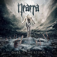 NEAERA /GER/ - Ours is the storm