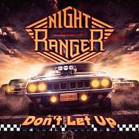 NIGHT RANGER - Don´t let up