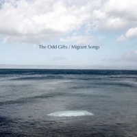 ODD GIFTS THE /CZ/ - Migrant songs
