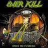 OVERKILL - Under the influence