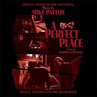 PATTON MIKE (ex.FAITH NO MORE) - A perfect place(soundtrack)-reedice 2016