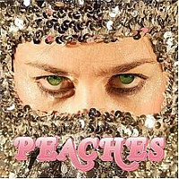 PEACHES /CAN/ - Impeach my bush