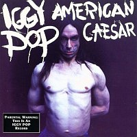 POP IGGY - American caesar