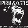 PRIMATE /USA/ - Draw back a stump