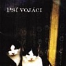 PSÍ VOJÁCI - Těžko říct