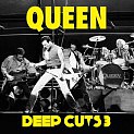 QUEEN - Deep cuts,volume 3:1984-1995:compilation
