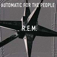R.E.M. - Automatic for the people-reedice 2016