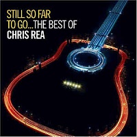 REA CHRIS - Still so far to go…the best of-2cd
