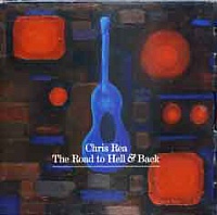REA CHRIS - The road to hell & Back-best of