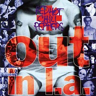 RED HOT CHILI PEPPERS - Out in l.a.-compilations