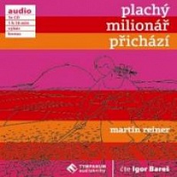 REINER MARTIN - Plachý milionář přichází/igor bareš/